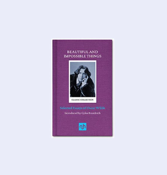 Beautiful and Impossible Things: Selected Essays of Oscar Wilde – Signed Copy