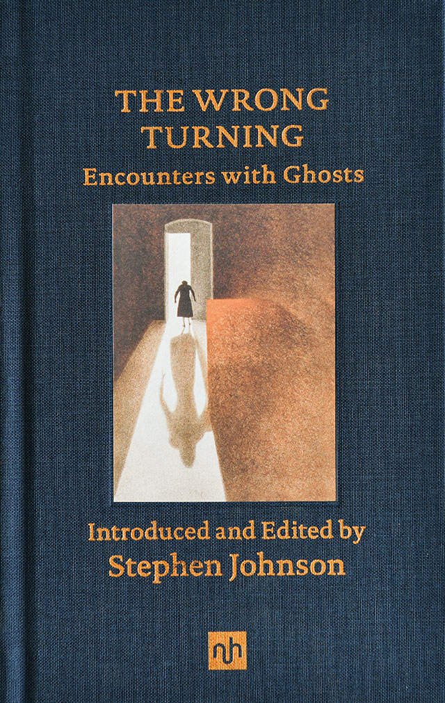 The Wrong Turning: Encounters with Ghosts