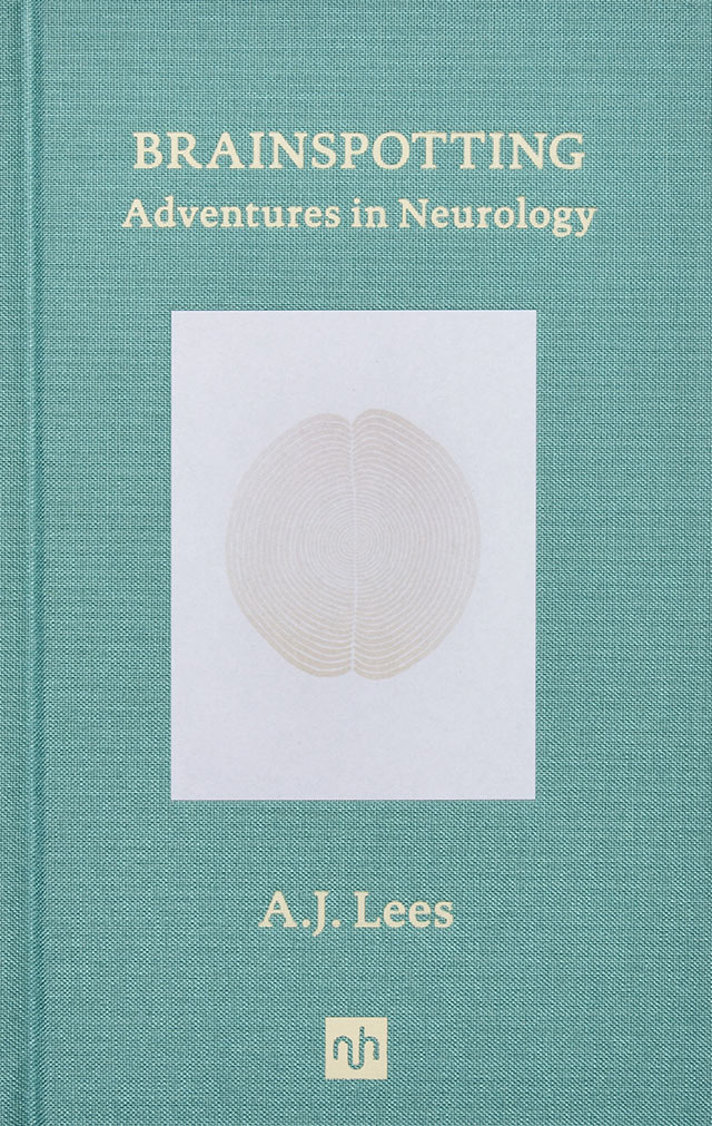 Brainspotting: Adventures in Neurology – Signed Copy