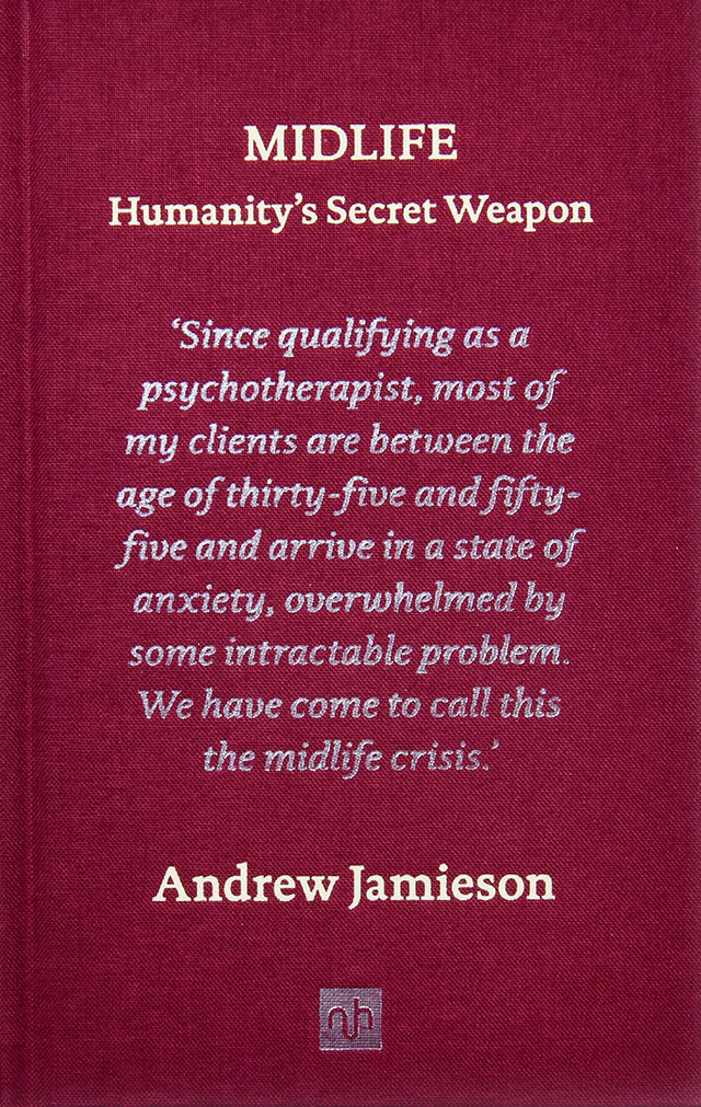 Midlife: Humanity’s Secret Weapon – Signed Copy