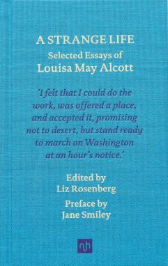 A Strange Life – Selected Essays of Louisa May Alcott