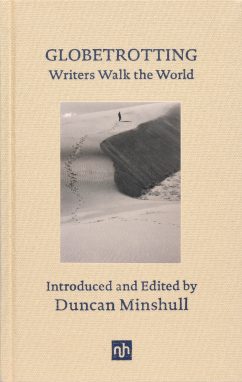 Globetrotting: Writers Walk the World – Signed Copy
