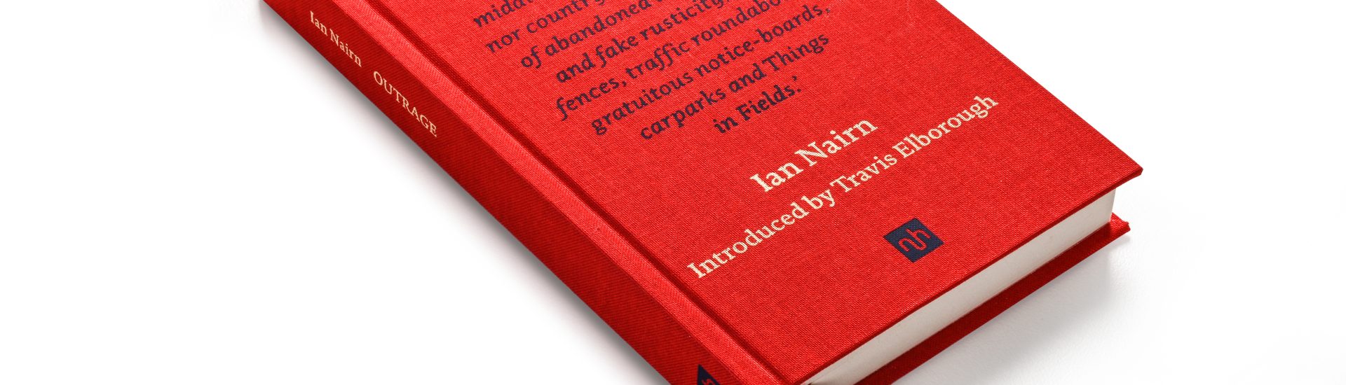 Outrage by Ian Nairn, three-quarters view