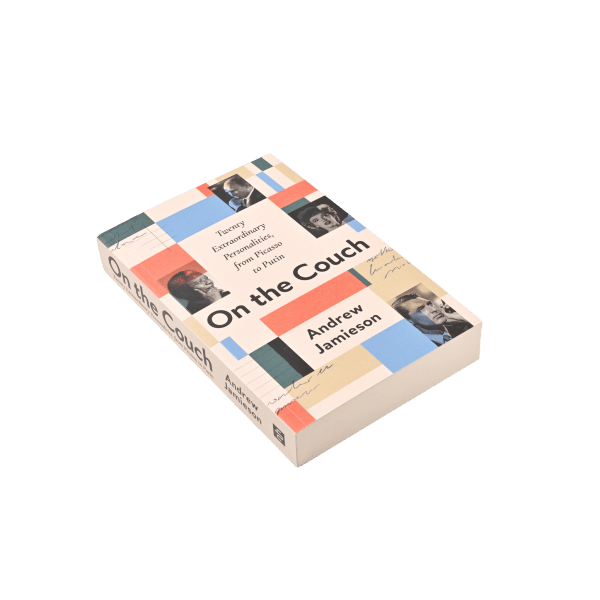 On the Couch: Twenty Extraodinary Personalities from Picasso to Putin