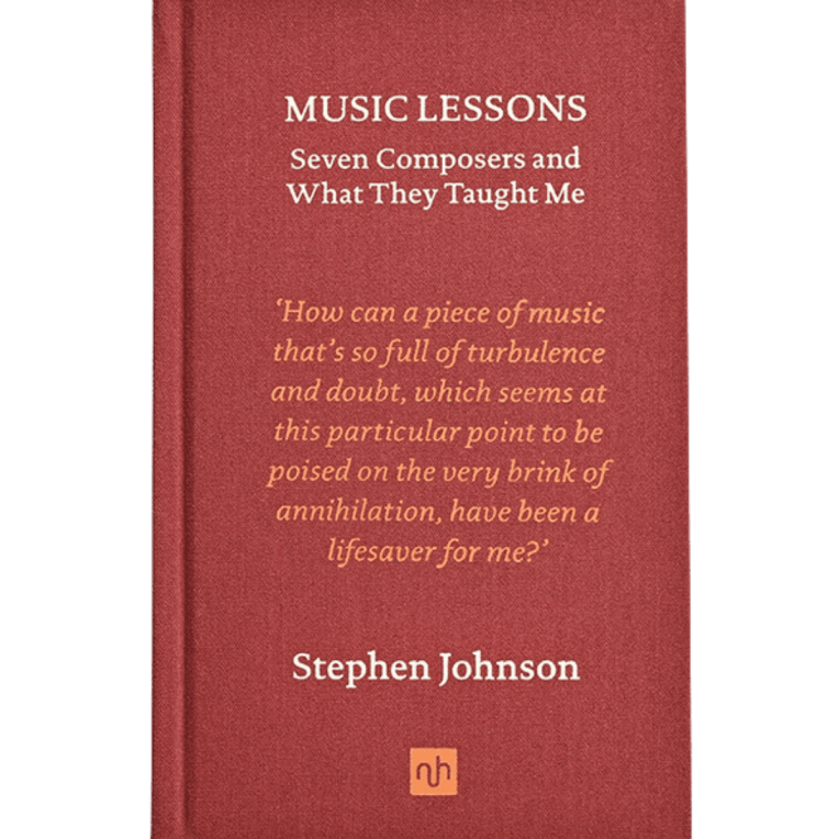Music Lessons: Seven Composers and What They Taught Me